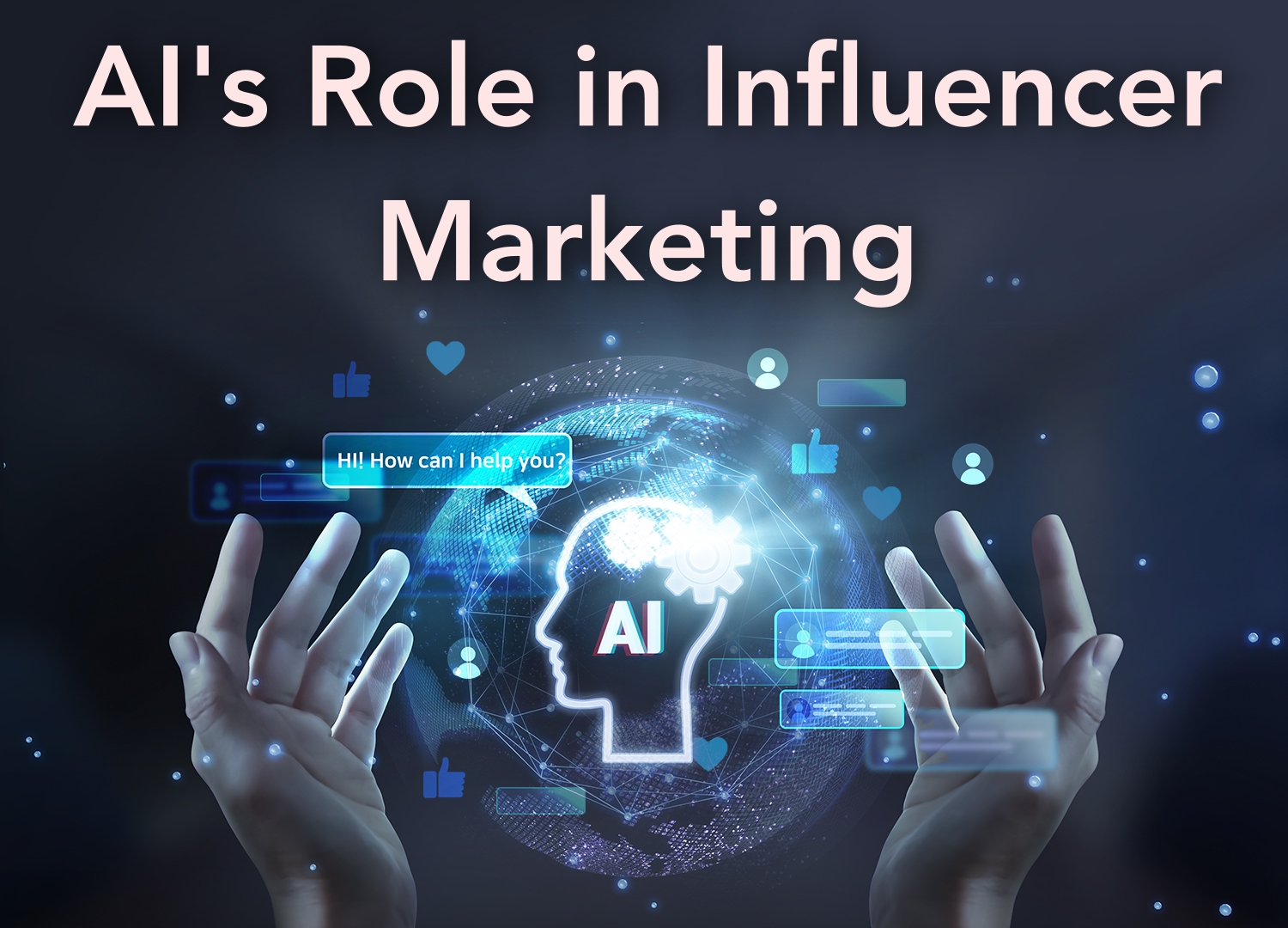 The Role of AI in Influencer Marketing